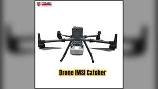 Drone IMSI Catcher Định vị điện thoại 3km